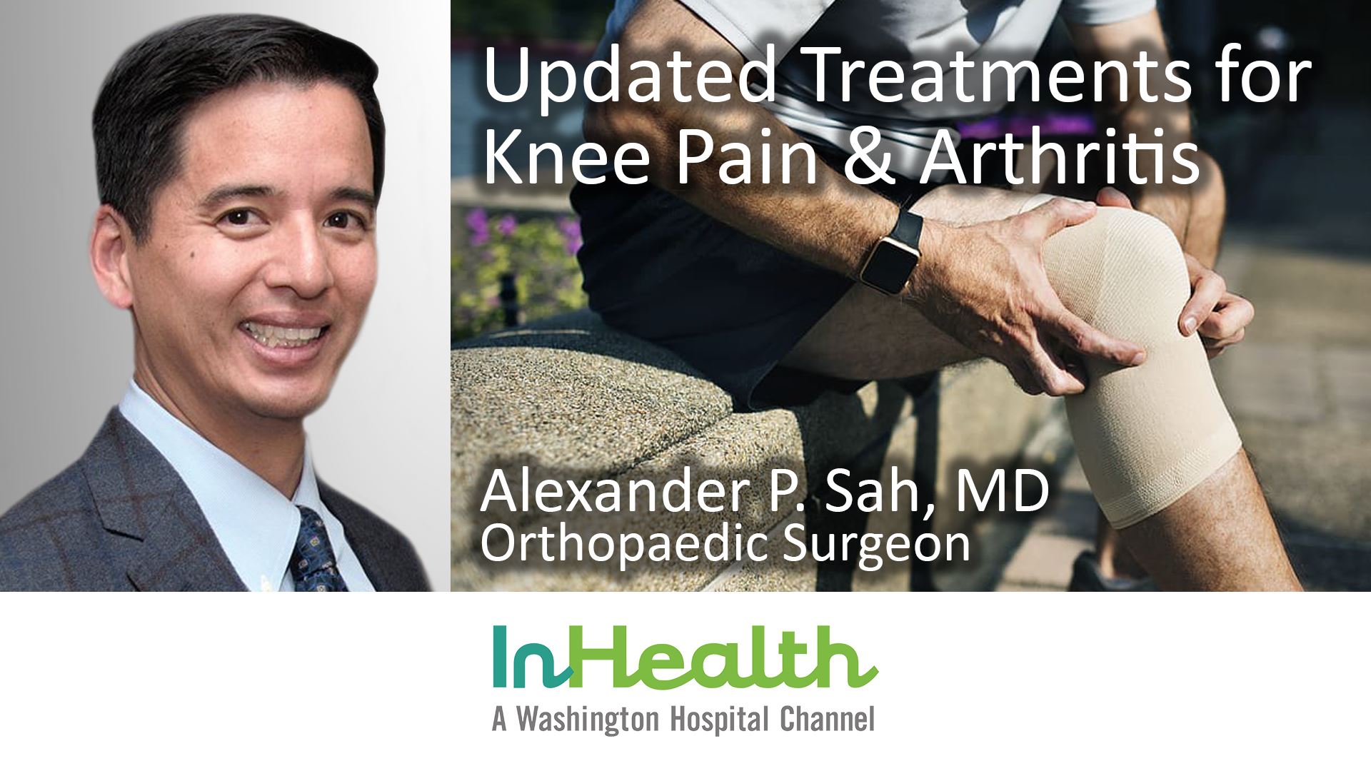 Updated Treatments For Knee Pain Arthritis Washington Hospital